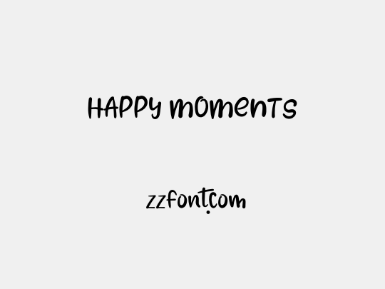HAPPY MOMENTS