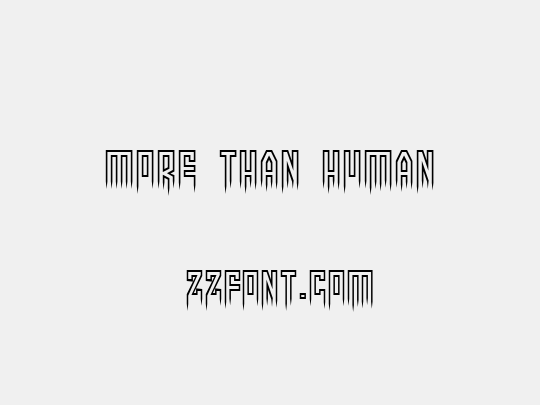 More than human