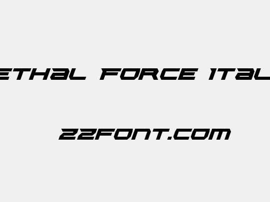 Lethal Force Italic
