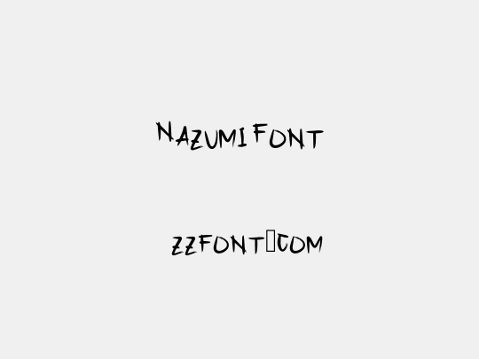 Nazumi Font