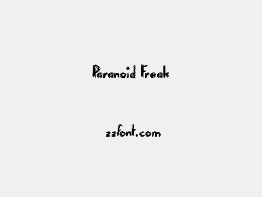 Paranoid Freak
