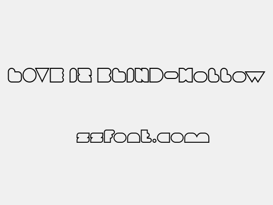 LOVE IS BLIND-Hollow