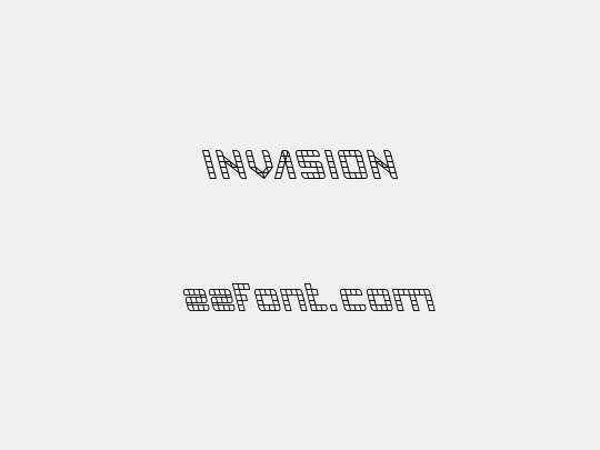 INVASION