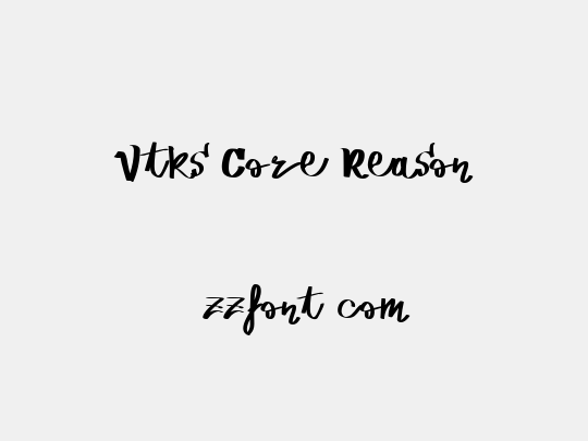 Vtks Core Reason