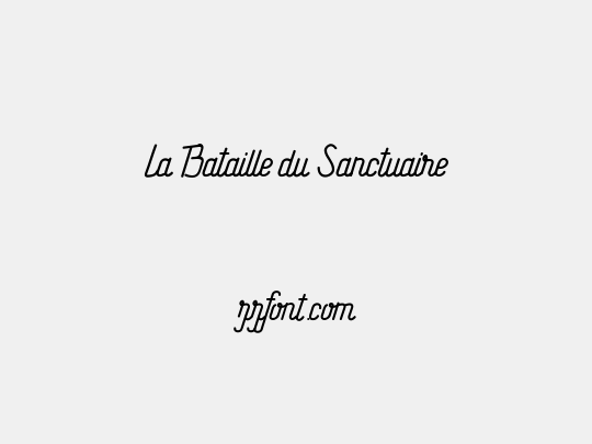 La Bataille du Sanctuaire