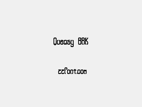 Queasy BRK