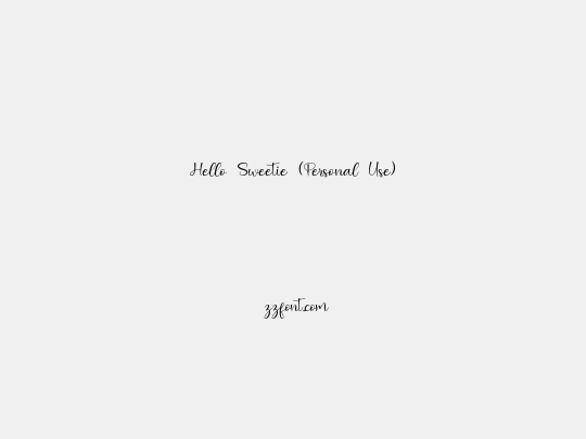 Hello Sweetie (Personal Use)