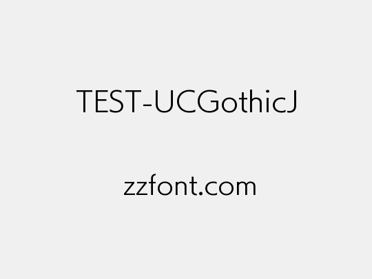 TEST-UCGothicJ