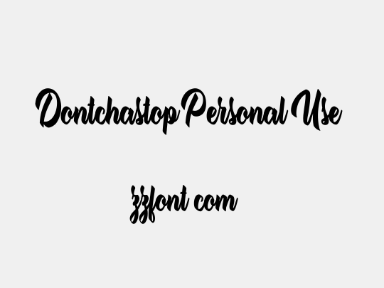 Dontchastop Personal Use