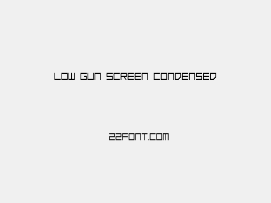 Low Gun Screen Condensed