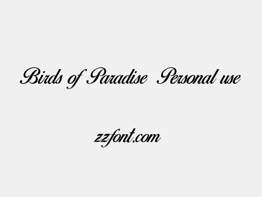Birds of Paradise  Personal use