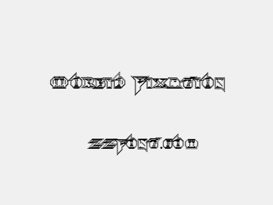 Morbid Fixation