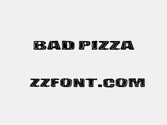 Bad Pizza