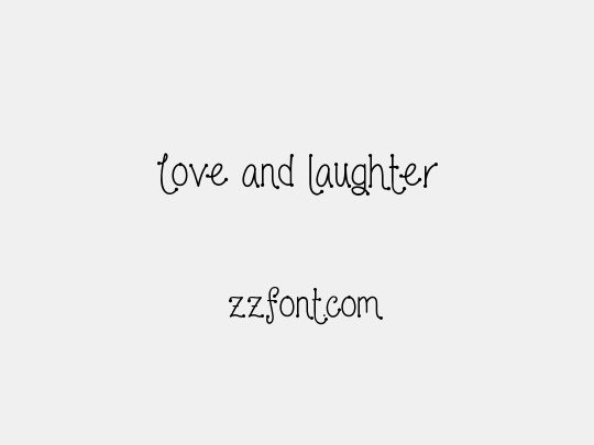Love and laughter