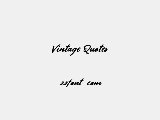 Vintage Quotes