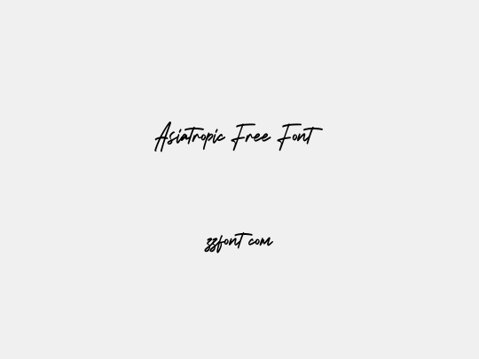 Asiatropic Free Font