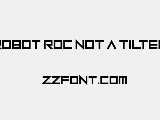 Robot Roc Not a Tilter