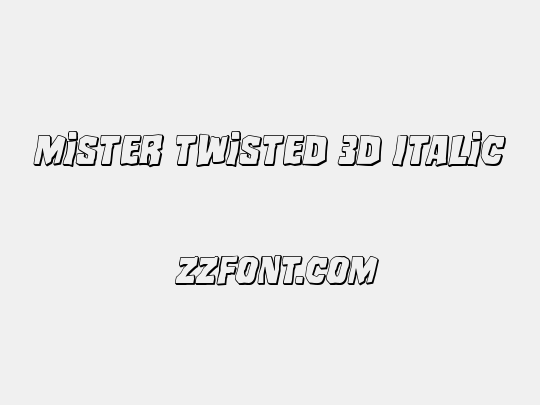 Mister Twisted 3D Italic