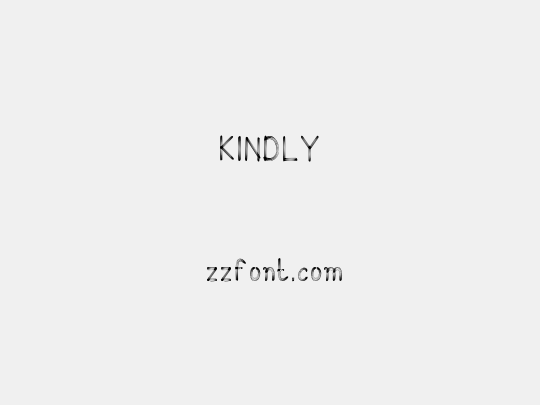 KINDLY