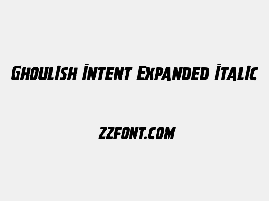 Ghoulish Intent Expanded Italic