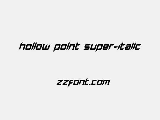 Hollow Point Super-Italic