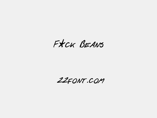 F*ck Beans