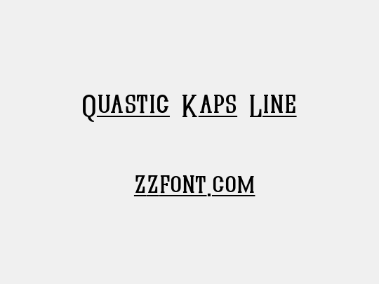 Quastic Kaps Line