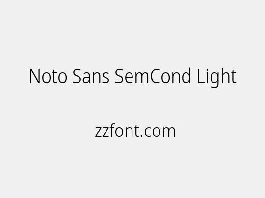 Noto Sans SemCond Light