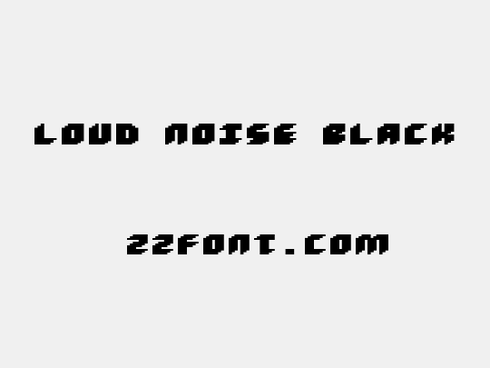 Loud noise Black
