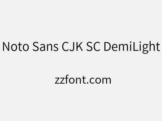Noto Sans CJK SC DemiLight