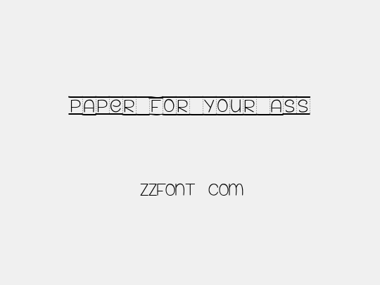 PAPER FOR YOUR ASS