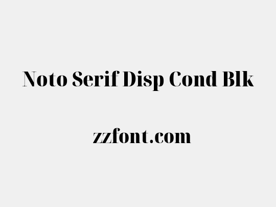 Noto Serif Disp Cond Blk