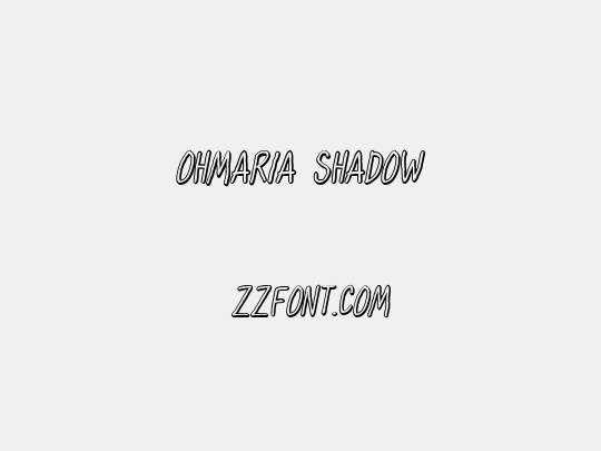 OhMaria Shadow