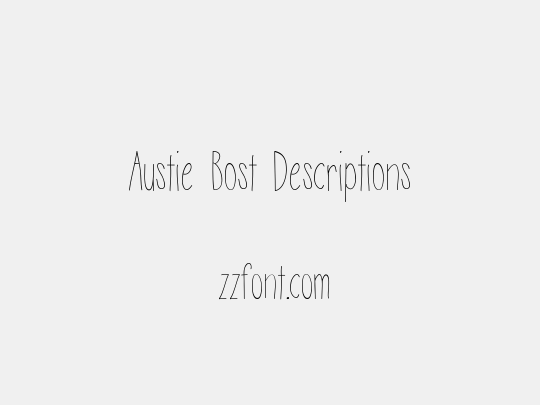 Austie Bost Descriptions