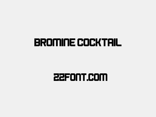 Bromine Cocktail