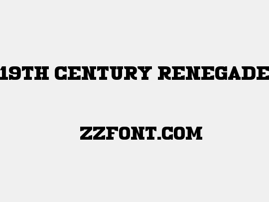 19th Century Renegade