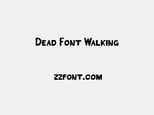 Dead Font Walking