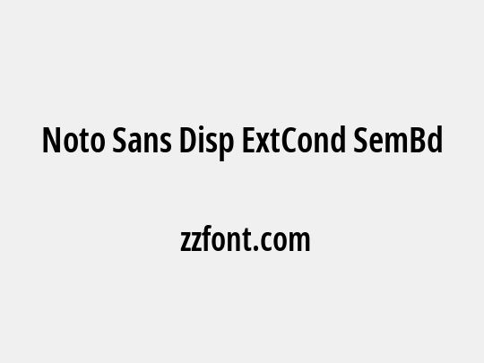 Noto Sans Disp ExtCond SemBd