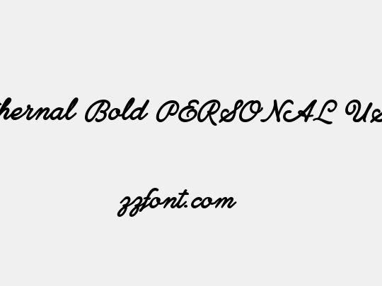 Ethernal Bold PERSONAL USE