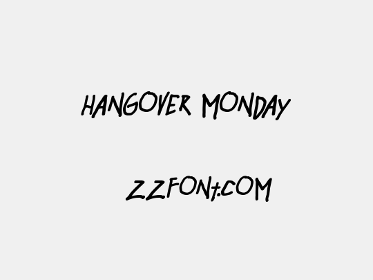 Hangover Monday