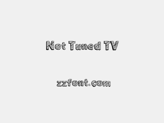 Not Tuned TV