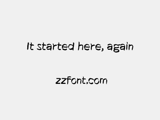 It started here, again