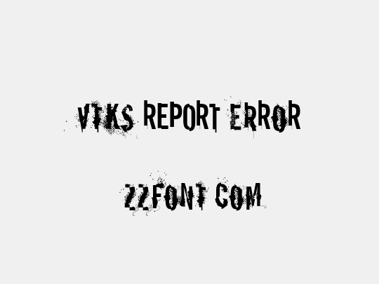 vtks REPORT erRoR