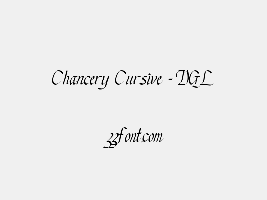 Chancery Cursive - DGL