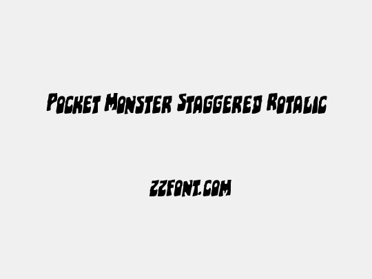 Pocket Monster Staggered Rotalic