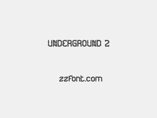 UNDERGROUND 2