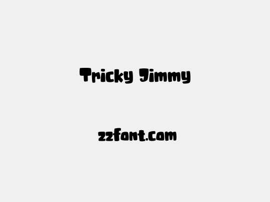 Tricky Jimmy