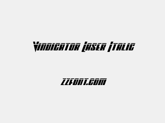 Vindicator Laser Italic
