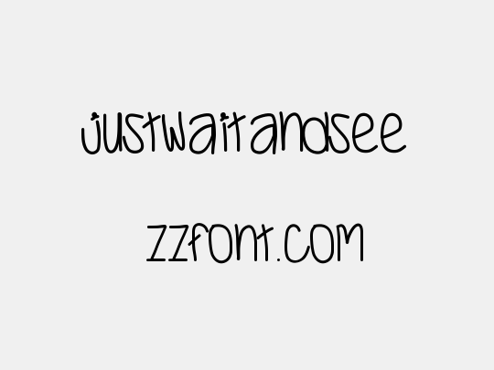 JustWaitAndSee