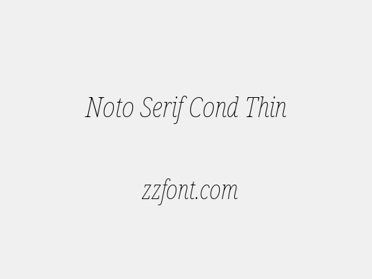 Noto Serif Cond Thin